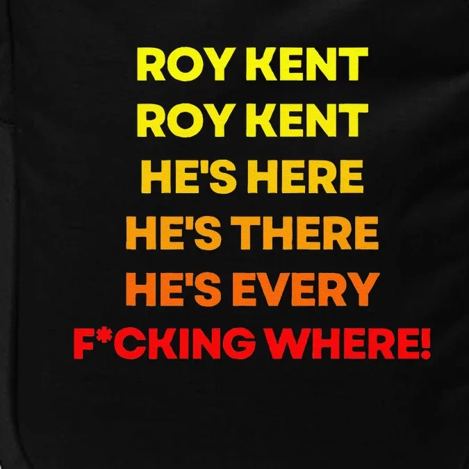 Roy Kent Hes Everywhere Impact Tech Backpack