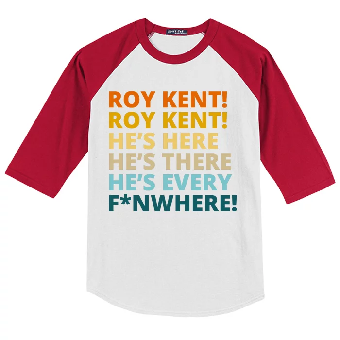 Roy Kent He;s Here He's There He's Every F*N Where Kids Colorblock Raglan Jersey