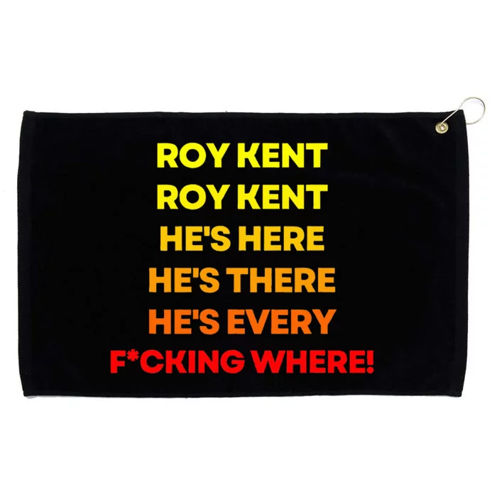 Roy Kent  He's Everywhere Grommeted Golf Towel