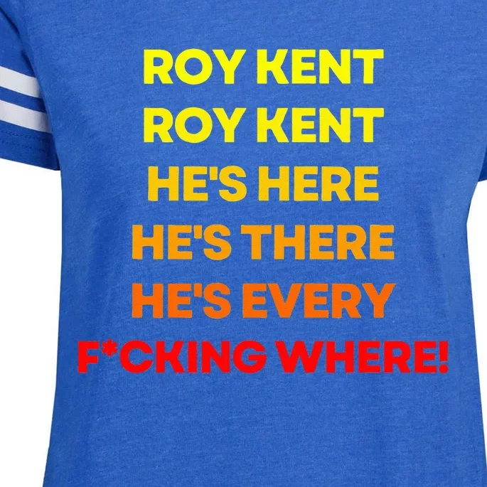 Roy Kent  Hes Everywhere Enza Ladies Jersey Football T-Shirt