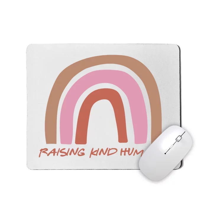 Raising Kind Humans Rainbow Mousepad