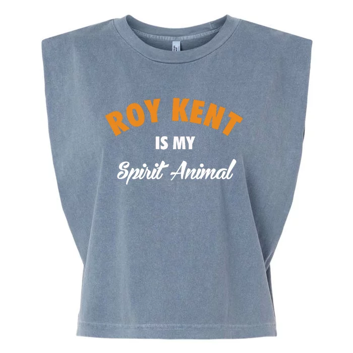 Roy Kent Is My Spirit Animal Garment-Dyed Women's Muscle Tee