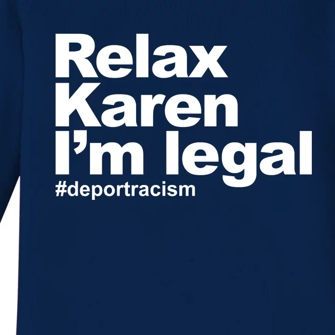 Relax Karen Im Legal Baby Long Sleeve Bodysuit