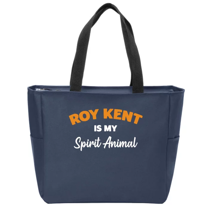 Roy Kent Is My Spirit Animal Tshirt Zip Tote Bag