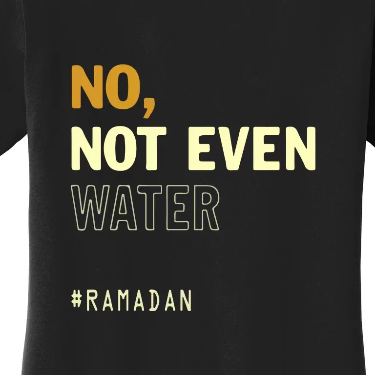 Ramadan Kareem Islamic Fasting Outfit Gift For Ramadan Mubarak Women's T-Shirt