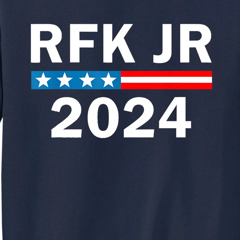 Robert Kennedy Jr. For President 2024, RFK JR 2024 Tall Sweatshirt