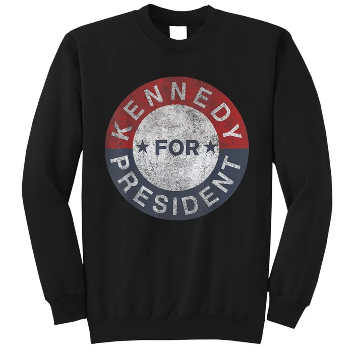 Robert Kennedy Jr. For President 2024 Presidential Election Tall Sweatshirt