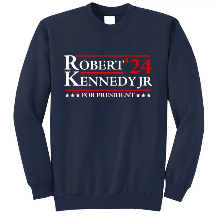 Robert Kennedy Jr For President 2024 Tall Sweatshirt