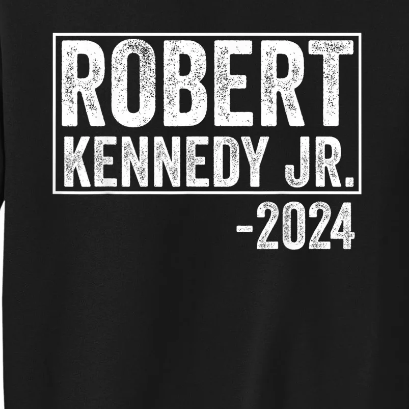 Robert Kennedy Jr 2024 Campaign For President Sweatshirt