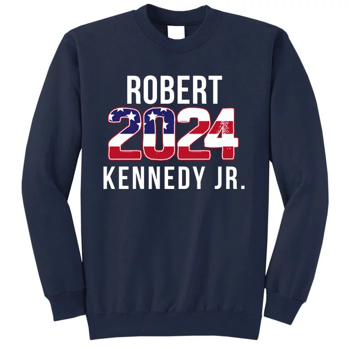 Robert Kennedy Jr. For President 2024 Presidential Election 2024 Tall Sweatshirt