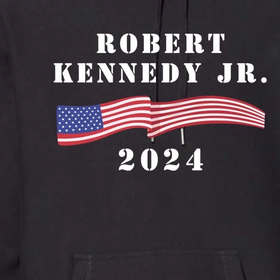 Robert Kennedy Jr 2024 For Presideng Premium Hoodie