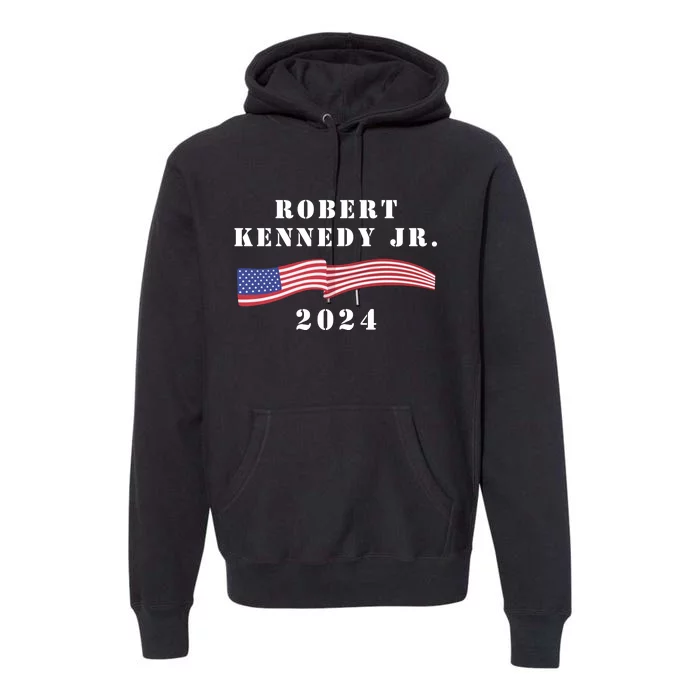 Robert Kennedy Jr 2024 For Presideng Premium Hoodie