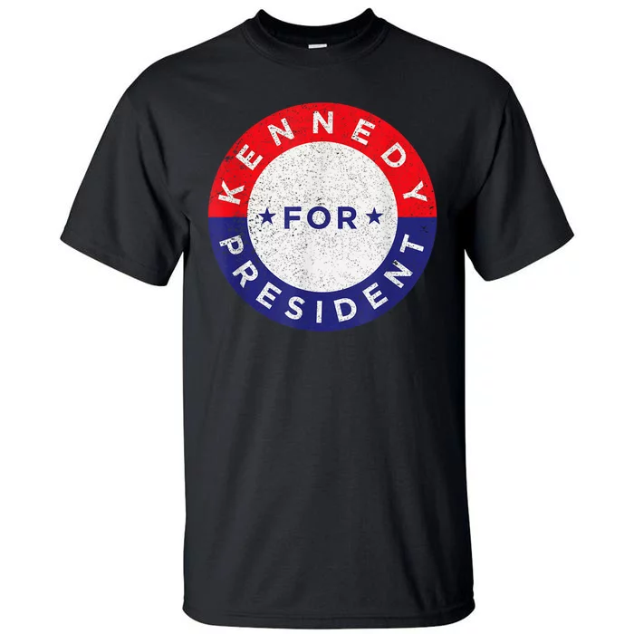 Robert Kennedy Jr. For President 2024 RFK 2024 Tall T-Shirt