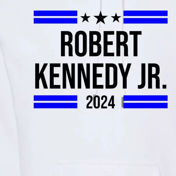 Robert Kennedy Jr For President 2024 Election Premium Hoodie