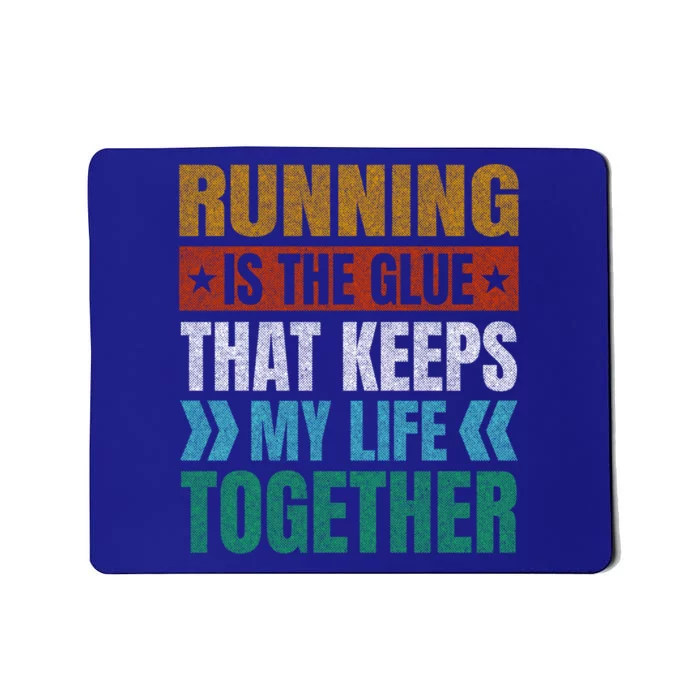 Running Keeps My Life Together Runner Funny Marathon Humor Gift Mousepad