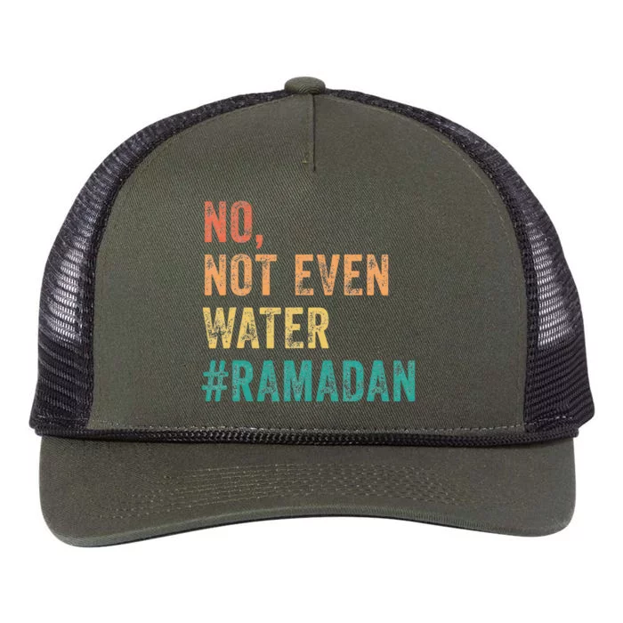 Ramadan Kareem Mubarak No Not Even Water Ramadan Retro Rope Trucker Hat Cap