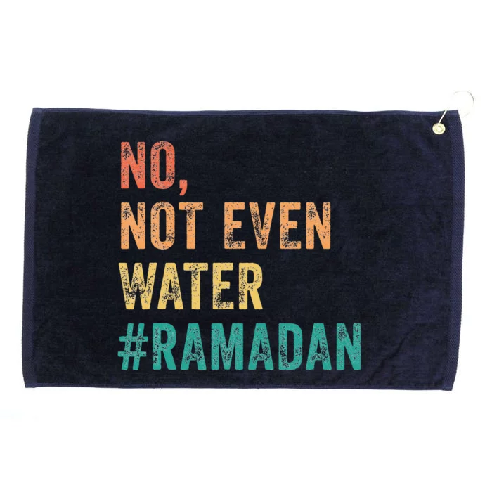 Ramadan Kareem Mubarak No Not Even Water Ramadan Grommeted Golf Towel