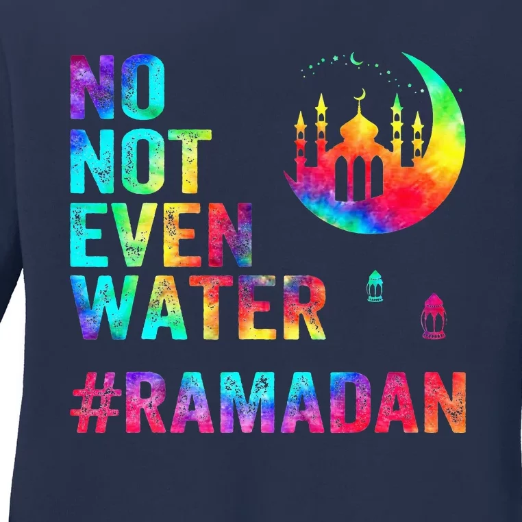 Ramadan Kareem No Not Even Water Ramadan Fasting Muslim Ladies Long Sleeve Shirt