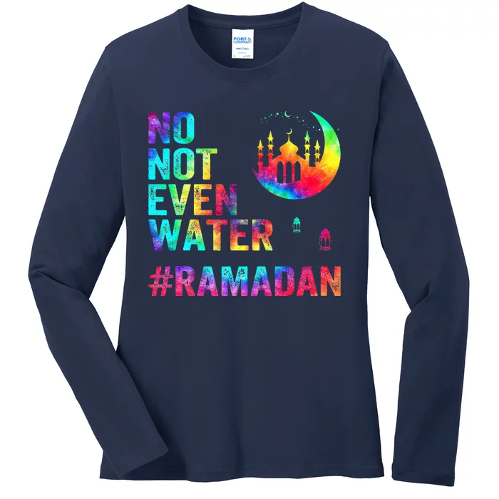 Ramadan Kareem No Not Even Water Ramadan Fasting Muslim Ladies Long Sleeve Shirt