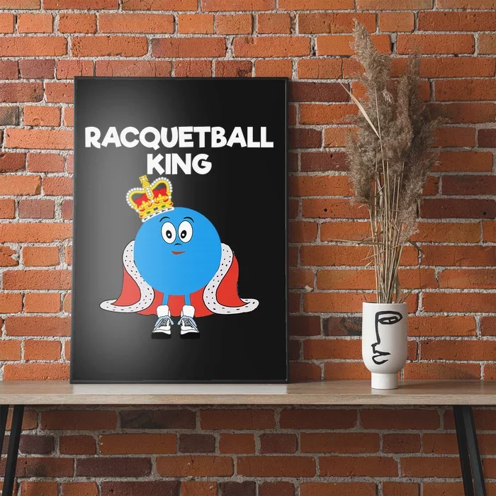 Racquetball King Racket Player Tennis Squash Poster