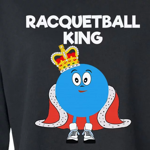 Racquetball King Racket Player Tennis Squash Cropped Pullover Crew