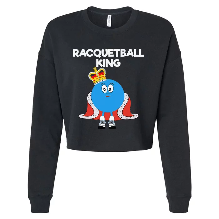 Racquetball King Racket Player Tennis Squash Cropped Pullover Crew