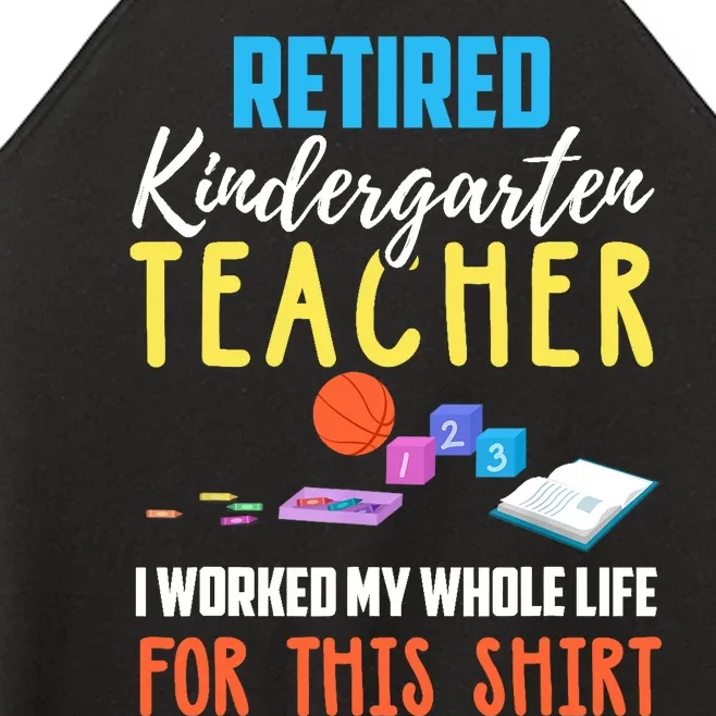 Retired Kindergarten Teacher Funny Retirement Gift Women’s Perfect Tri Rocker Tank