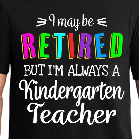 Retired Kindergarten Teacher Retirement Last Day of School Pajama Set