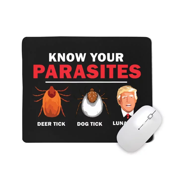 Retro Know Your Parasites Luna Tick Anti Trump 45 Gift Mousepad