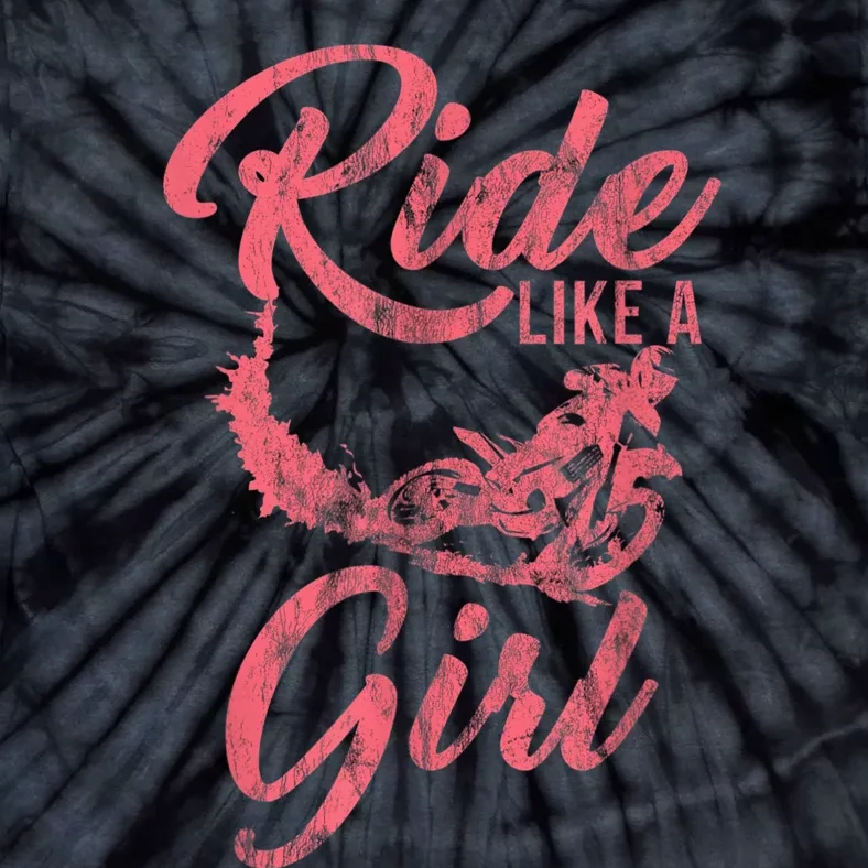 Ride Like A Girl Motocross Dirt Bike Rider Motorcycle Tie-Dye T-Shirt