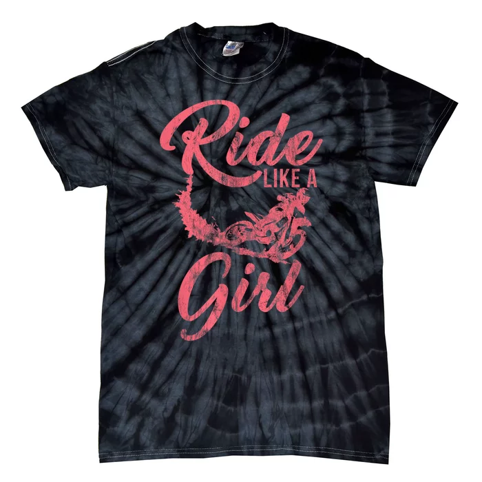 Ride Like A Girl Motocross Dirt Bike Rider Motorcycle Tie-Dye T-Shirt