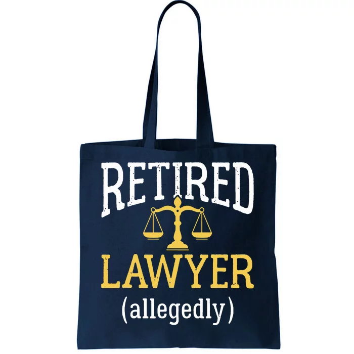 Retired Lawyer Allegedly Funny Attorney Retirement Tote Bag