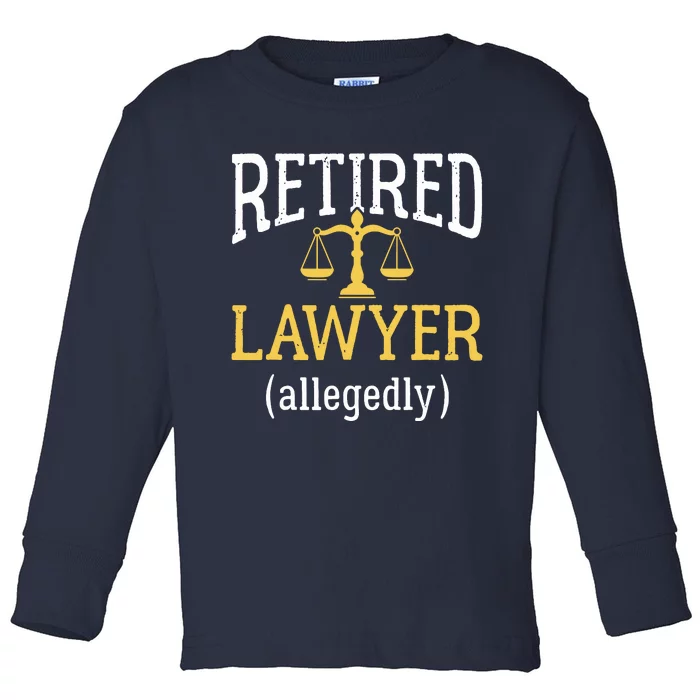 Retired Lawyer Allegedly Funny Attorney Retirement Toddler Long Sleeve Shirt