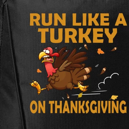 Run Like A Turkey On Thanksgiving Funny Running Runner Gift City Backpack