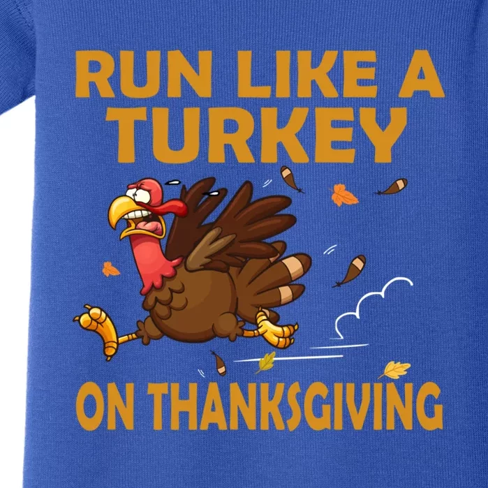 Run Like A Turkey On Thanksgiving Funny Running Runner Gift Baby Bodysuit