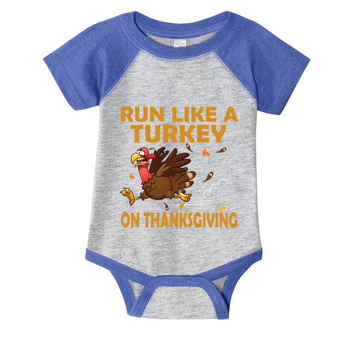 Run Like A Turkey On Thanksgiving Funny Running Runner Gift Infant Baby Jersey Bodysuit