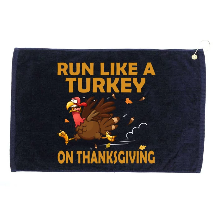 Run Like A Turkey On Thanksgiving Funny Running Runner Gift Grommeted Golf Towel