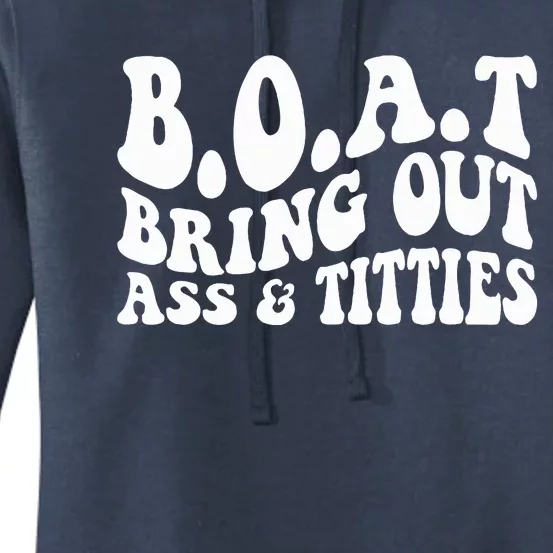 Rife Life B.o.a.t Bring Out Ass Titties Rifey Material Funny Women's Pullover Hoodie