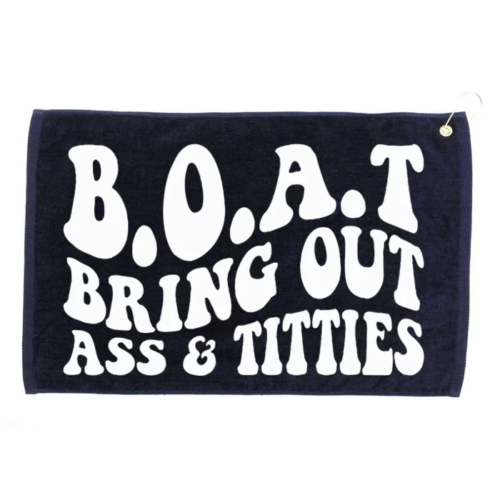 Rife Life B.o.a.t Bring Out Ass Titties Rifey Material Funny Grommeted Golf Towel