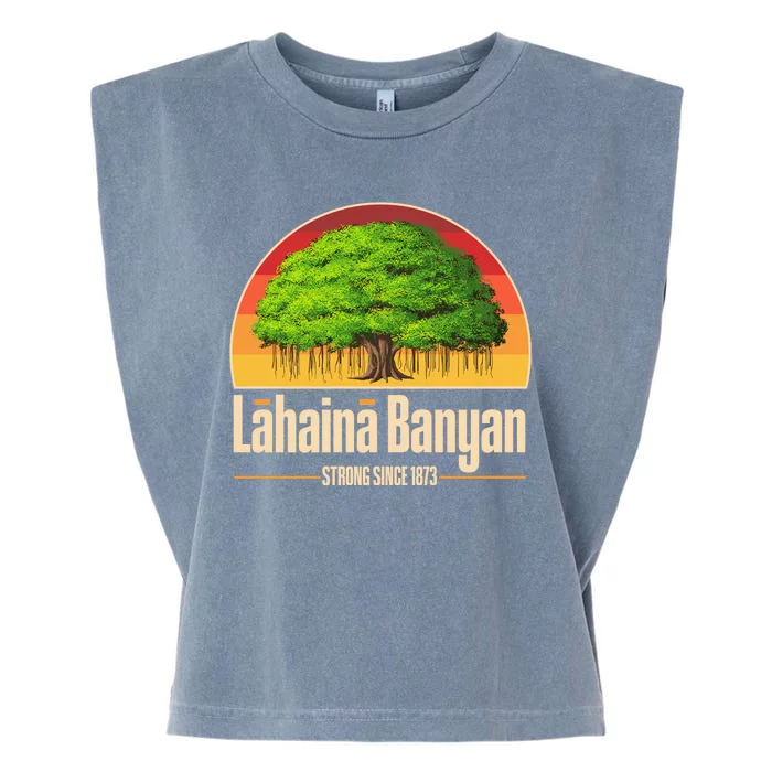 Retro Lahaina Banyan Tree Strong Since 1873 Support Maui Hawaii Garment-Dyed Women's Muscle Tee