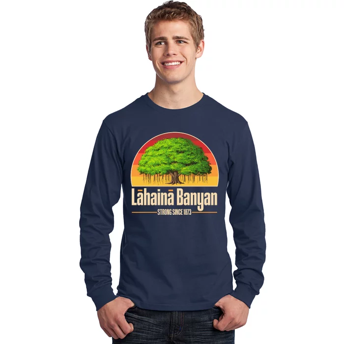 Retro Lahaina Banyan Tree Strong Since 1873 Support Maui Hawaii Long Sleeve Shirt