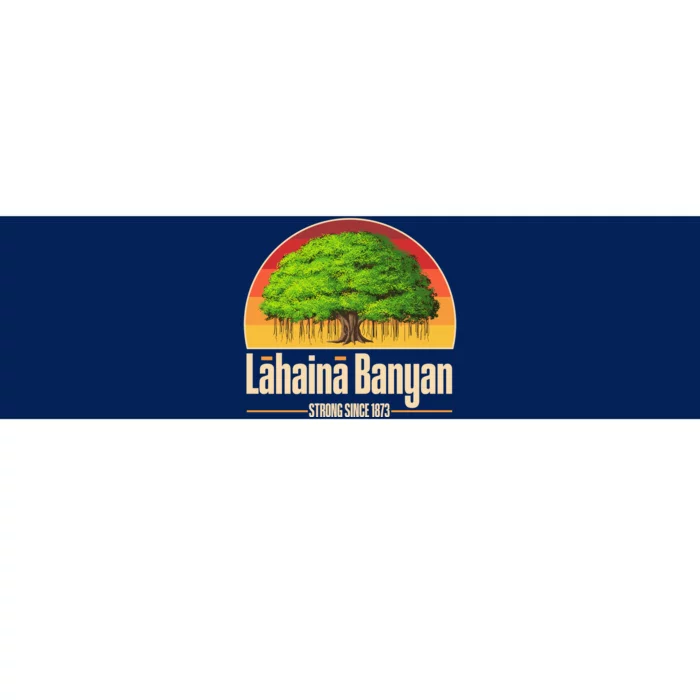 Retro Lahaina Banyan Tree Strong Since 1873 Support Maui Hawaii Bumper Sticker