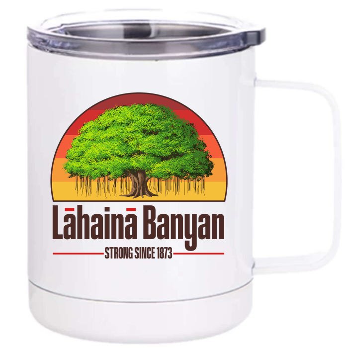 Retro Lahaina Banyan Tree Strong Since 1873 Support Maui Hawaii Front & Back 12oz Stainless Steel Tumbler Cup