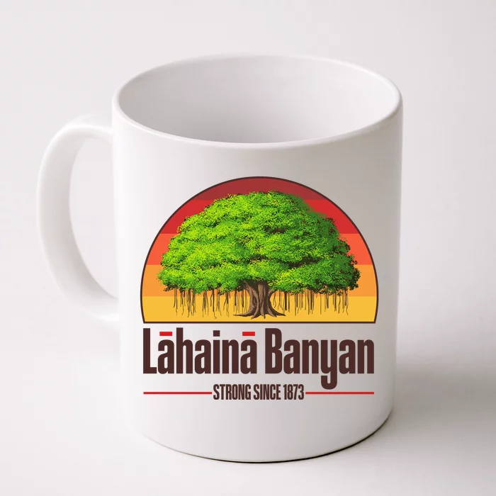 Retro Lahaina Banyan Tree Strong Since 1873 Support Maui Hawaii Front & Back Coffee Mug