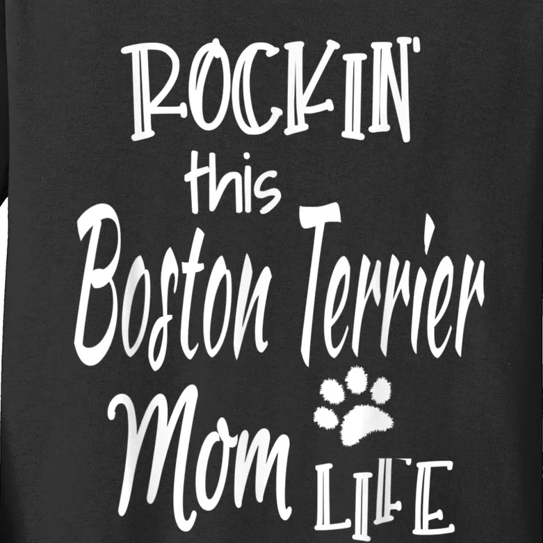 Rockin Life Boston Terrier Graphic Boston Dog Owner Gift Kids Long Sleeve Shirt