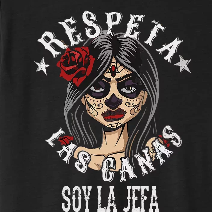 Respeta Las Canas La Jefa Funny Spanish ChromaSoft Performance T-Shirt