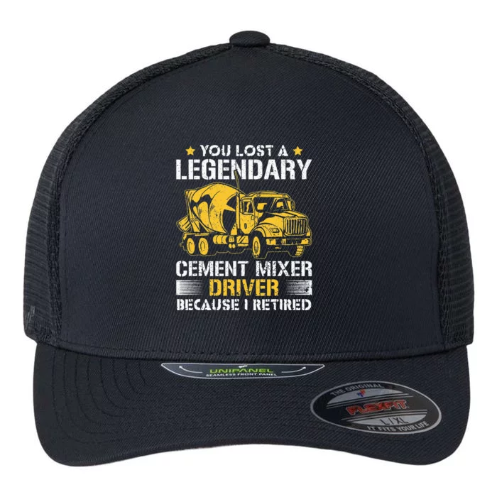 Retired Legendary Cement Mixer Driver Concrete Mixer Flexfit Unipanel Trucker Cap