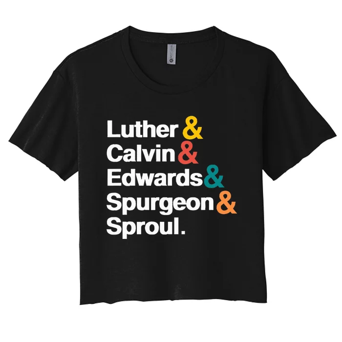 Reformers Luther Calvin Edwards Spurgeon and Sproul Women's Crop Top Tee