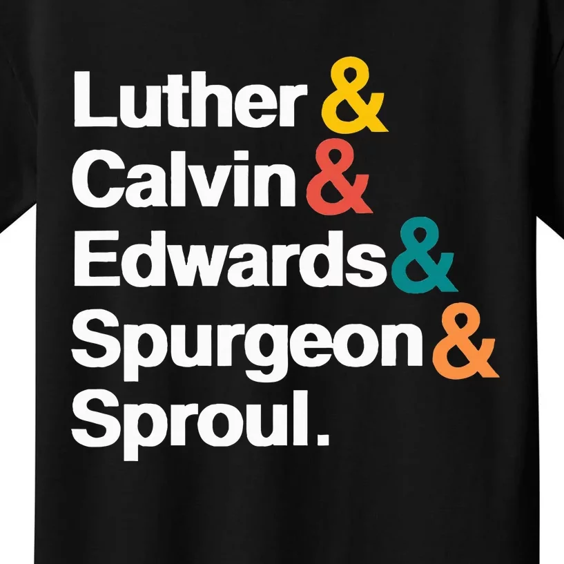 Reformers Luther Calvin Edwards Spurgeon and Sproul Kids T-Shirt