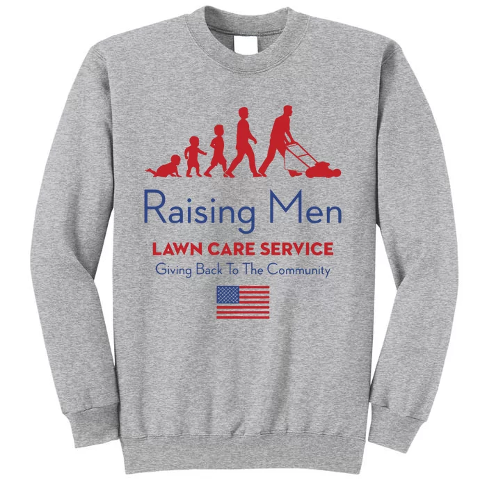 Raising Lawn Care Service Giving Back To The Community Usa Tall Sweatshirt